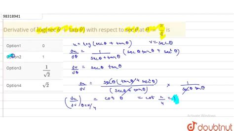 Derivative of log (sec theta + tan theta ) with respect top sec thet