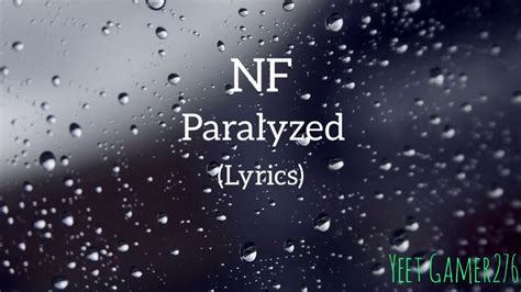 NF///Paralyzed(Lyrics) - YouTube