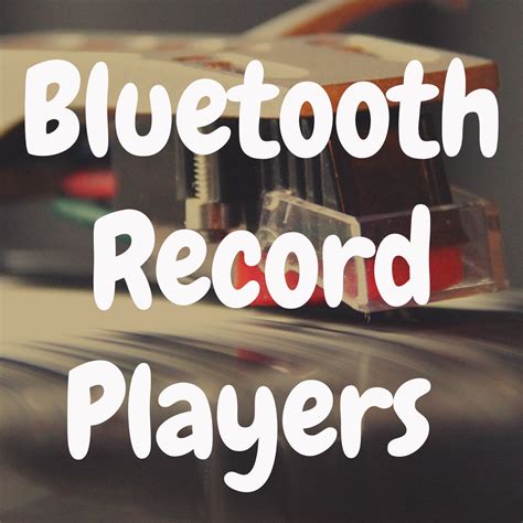 What’s the Best Record Player with Bluetooth? | Devoted to Vinyl