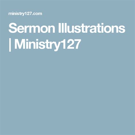 Sermon Illustrations | Ministry127 in 2024 | Sermon illustrations, Sermon, Bible study scripture