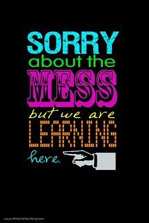 School poster Sorry about the mess. we are learning here 1… | Flickr