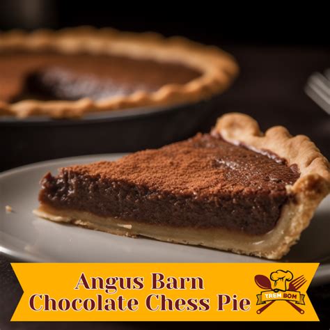 Angus Barn Chocolate Chess Pie Recipe - TremBom