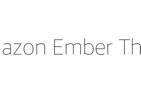 Amazon Ember Thin Font - Free Font Download