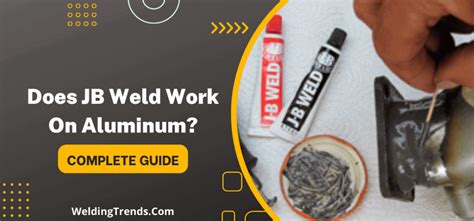 Does JB Weld Work On Aluminum? You Must Know