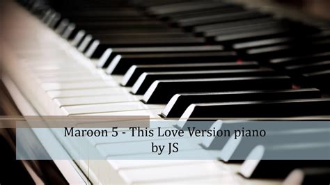 Maroon 5 - This Love piano cover - YouTube