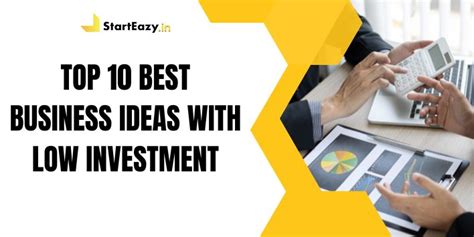 Top 10 Best Business Ideas with Low Investment | Starteazy