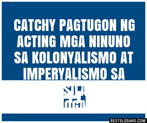 100+ Catchy Pagtugon Ng Acting Mga Ninuno Sa Kolonyalismo At Imperyalismo Sa Timog Silangang ...