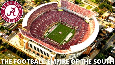 THE FOOTBALL EMPIRE OF THE SOUTH | ALABAMA | Bryant-Denny Stadium - Win ...