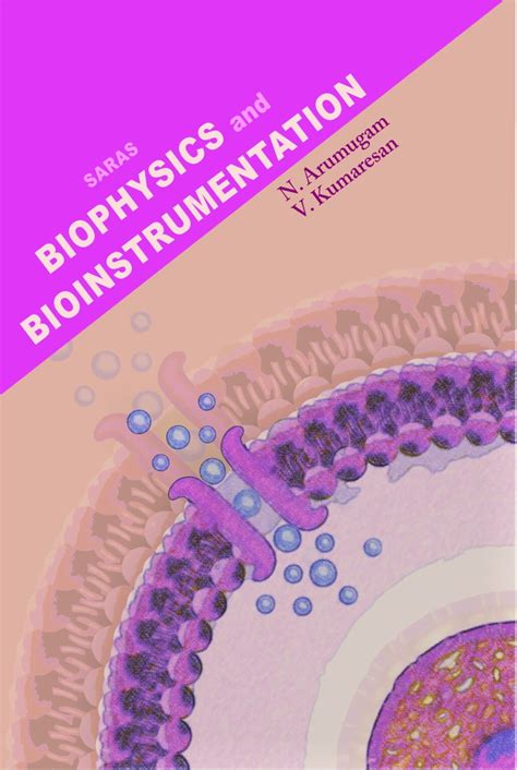 Biophysics and Bioinstrumentation – Saras Publication – Books for NEET, School Guides, NET, TRB ...