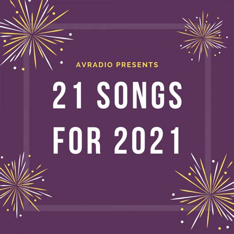 21 Songs for 2021 - AmadorValleyToday