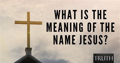 What is the meaning of the name Jesus?