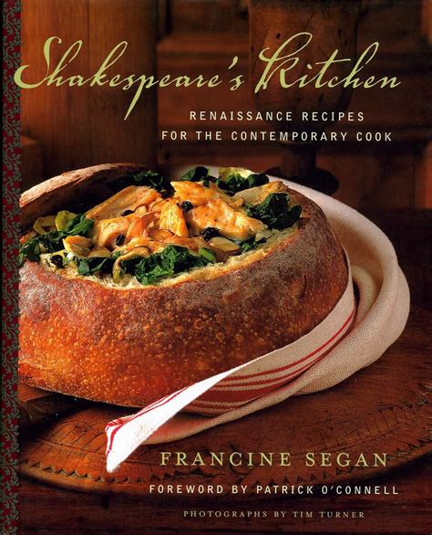 medieval recipes | Shakespeare's Kitchen: Renaissance Recipes for the Contemporary Cook ...