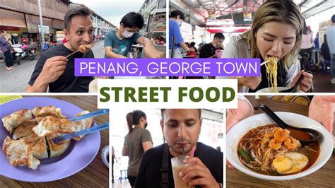 First Impressions Of George Town, Penang | So Much Amazing STREET FOOD - YouTube