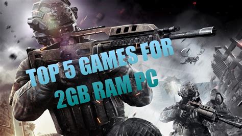 TOP 5 GAMES FOR 2GB RAM PC. - YouTube