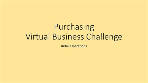 Purchasing Virtual Business Challenge - ppt download