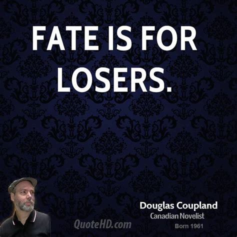 Douglas Coupland Quotes. QuotesGram