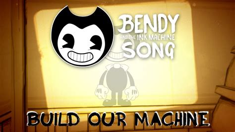 BENDY AND THE INK MACHINE SONG (Build Our Machine) LYRIC VIDEO - DAGames - YouTube