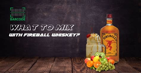 What To Mix With Fireball Whiskey? [Updated List]