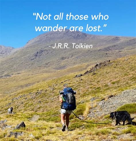 27 Best Hiking Quotes From Inspiring & Outdoorsy Storytellers — The Gone Goat