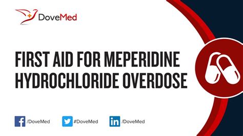 First Aid for Meperidine Hydrochloride Overdose