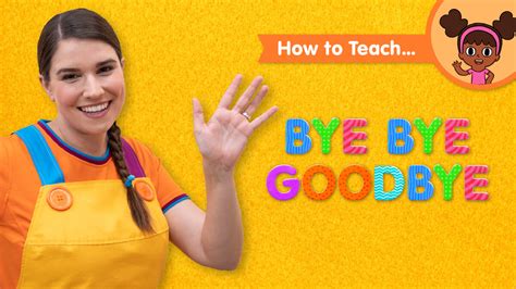 How To Teach Bye Bye Goodbye - Super Simple