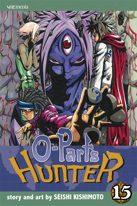 O-Parts Hunter, Vol. 15 | Book by Seishi Kishimoto | Official Publisher ...