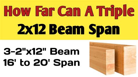 A Triple 2x12 Beam Span | How far can a triple 2x12 beam span - YouTube