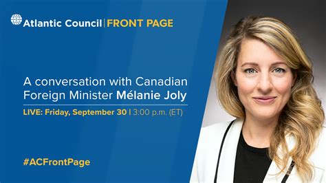 A conversation with Canadian Foreign Minister Mélanie Joly - Atlantic Council