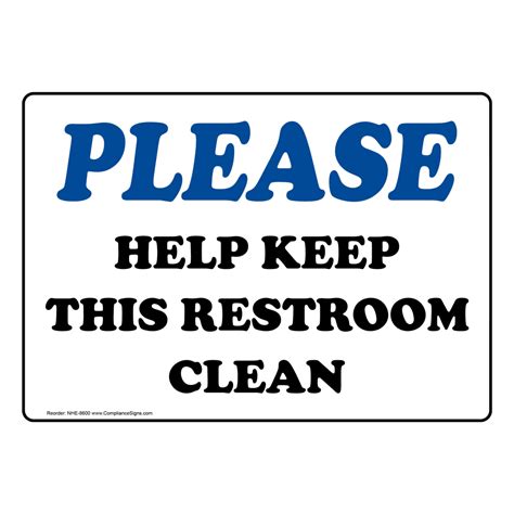 Please Help Keep This Restroom Clean Sign NHE8600 Restroom Etiquette