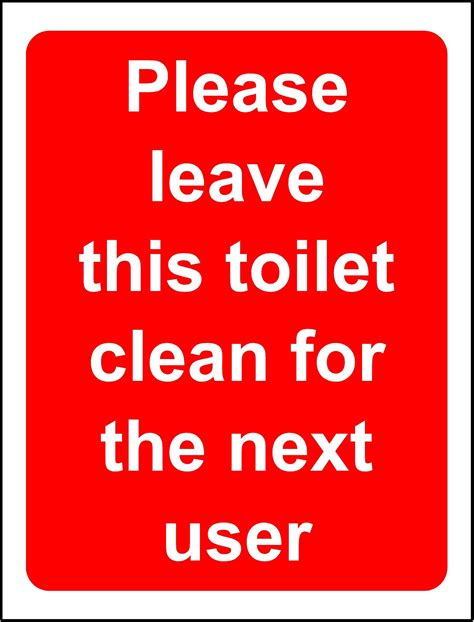 Buy Please leave this toilet clean for the next user Safety sign - Self adhesive sticker 200mm x ...