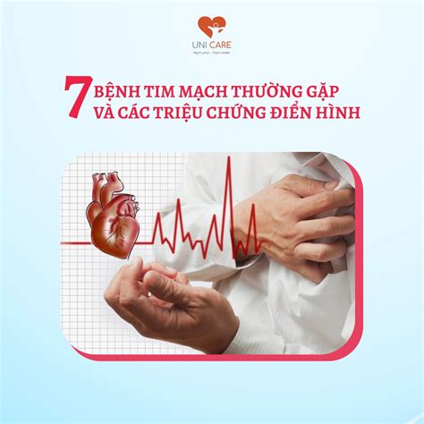 7 BỆNH TIM MẠCH THƯỜNG GẶP VÀ CÁC TRIỆU CHỨNG ĐIỂN HÌNH - Công Ty Cổ Phần Y Tế Nha Trang UNI CARE