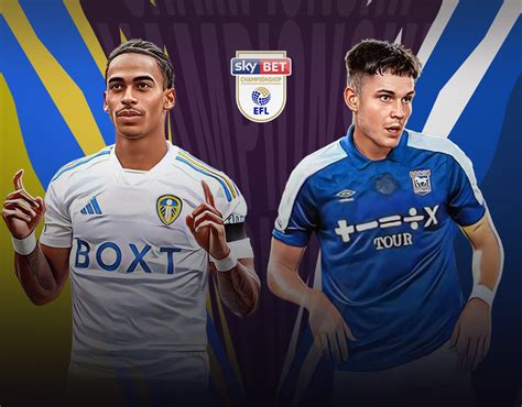 Leeds United vs Ipswich Town Match #66 Live Match Streaming & Information: EFL Championship 2023-24