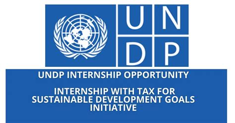 UNDP Internship Opportunity : Internship with Tax for Sustainable Development Goals Initiative ...