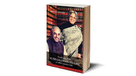 Book Review: Evolving with Subramanian Swamy – A roller coaster ride