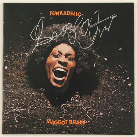 Lot Detail - George Clinton Signed Funkadelic "Maggot Brain" Album