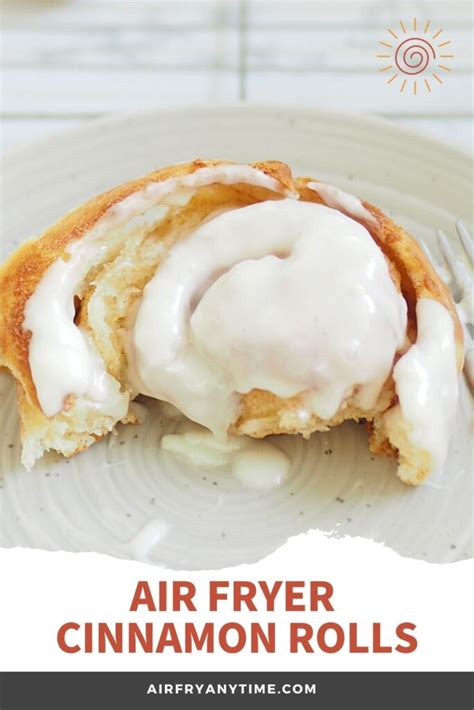 Air Fryer Cinnamon Rolls (from frozen or fresh) - Air Fry Anytime