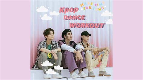 KPOP DANCE WORKOUT.｡.:*☆ ˙˚ʚ(´ `)ɞ˚˙ - YouTube