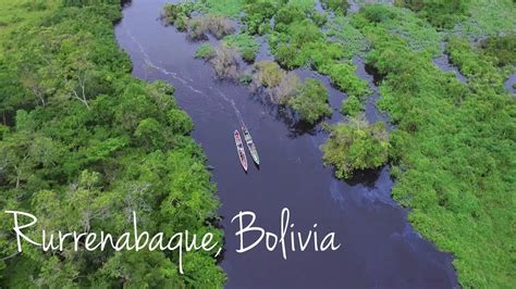 Rurrenabaque: Adventure into the Bolivian Amazon - YouTube