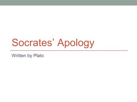 Socrates' Apology written by Plato, Philosophy Lecture Slides | PPT