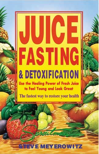 Juice Fasting & Detoxification