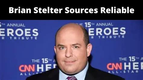 Brian Stelter Sources Reliable (August) All Facts Here!