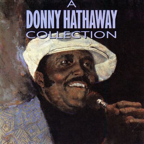 Donny Hathaway - A Donny Hathaway Collection [compilation] (1990) :: maniadb.com