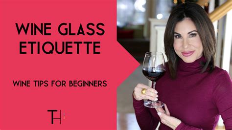 Tracy Hensel - Wine Etiquette | Wine Glass Basics • Tracy Hensel