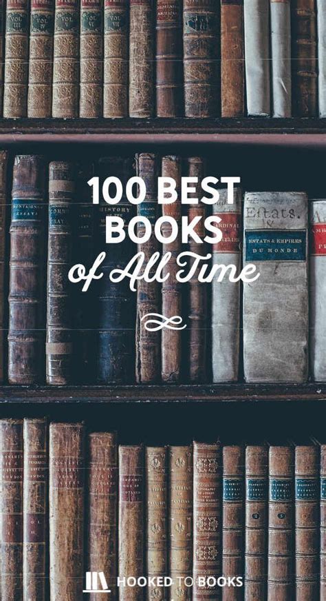 100 Best Books of All Time | Hooked to Books | 100 best books, Best books of all time, Good books