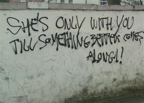 Graffiti Quote 920 | Amazing Quotes | Graffiti quotes, Quotes, Street quotes