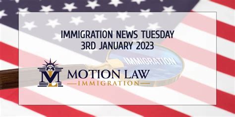 Immigration News Tuesday 3rd January 2023 | Motion Law Immigration