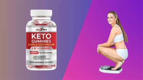 GoXtra Keto Gummies Weight Loss: Review, Advantage & Side Effects - Weight Loss
