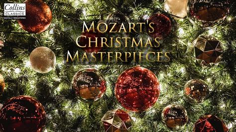 Mozart's Christmas Masterpieces | Festive Classical Music and Winter ...