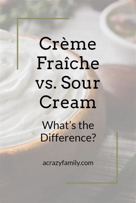 Crème Fraîche vs. Sour Cream: What's the Difference? - A Crazy Family