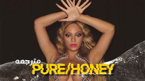 Beyoncé - Pure/Honey (مترجمه) - YouTube